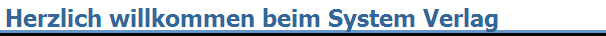 Herzlich willkommen beim System Verlag